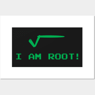 I am Root! Posters and Art